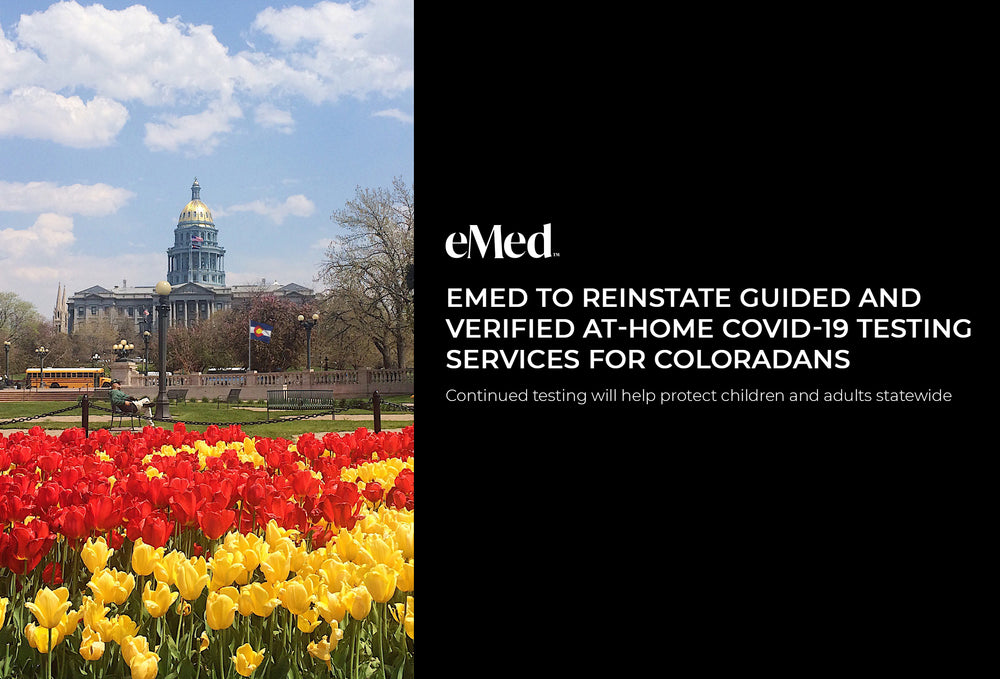eMed to Reinstate Guided and Verified At-Home COVID-19 Testing Services for Coloradans